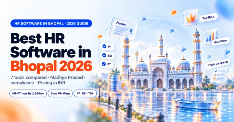 Best HR Software in Bhopal 2026: Top 7 HR & Payroll Tools Compared