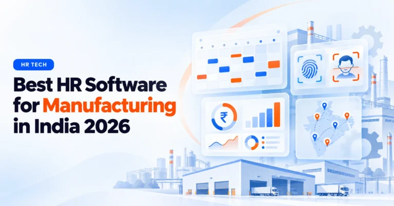 Best HR Software for Manufacturing in India 2026: Top 8 Tools Compared